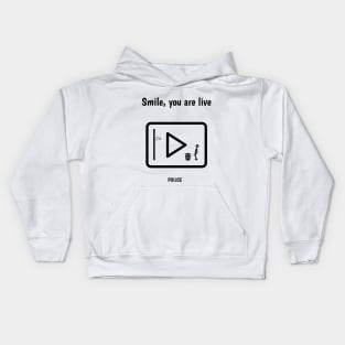 Smile, you are live Kids Hoodie